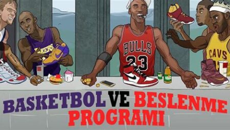 Basketbol Oyuncuları İçin Beslenme Rehberi